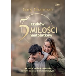 Pięć języków miłości nastolatków