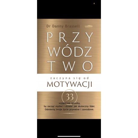 Przywództwo zaczyna się od motywacji