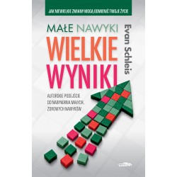 Małe nawyki duże wyniki wyd. 2